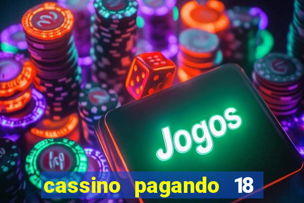 cassino pagando 18 reais no cadastro